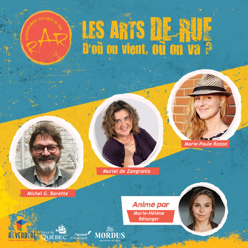 TABLE RONDE  :  « L’art de rue : d’où on vient, où on va ? » 